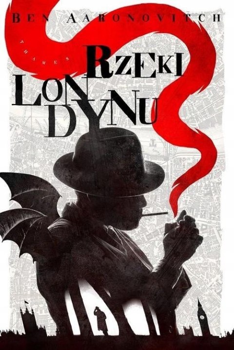 RZEKI LONDYNU. CYKL PETER GRANT. TOM 1 Ben Aaronovitch