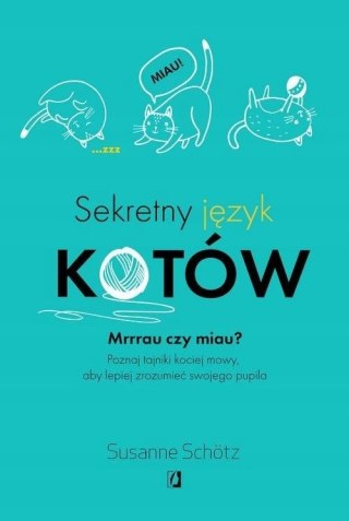 SEKRETNY JĘZYK KOTÓW Susanne Schotz
