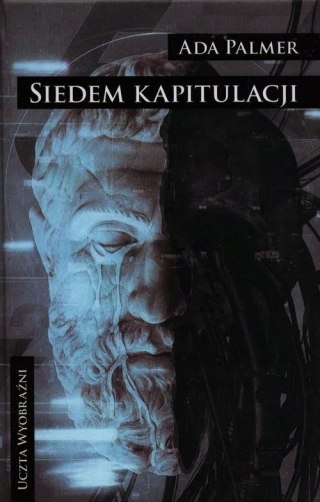 SIEDEM KAPITULACJI. TERRA IGNOTA. TOM 2 Ada Palmer