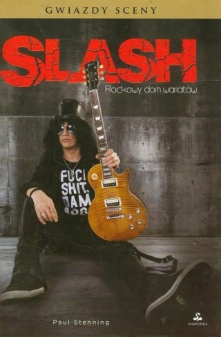 SLASH. ROCKOWY DOM WARIATÓW Paul Stenning