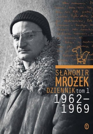 SŁAWOMIR MROŻEK DZIENNIK TOM 1 1962-1969