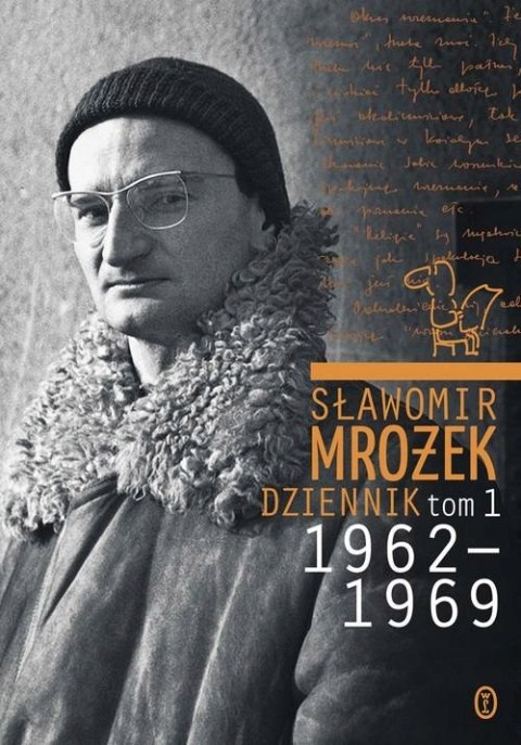 SŁAWOMIR MROŻEK DZIENNIK TOM 1 1962-1969