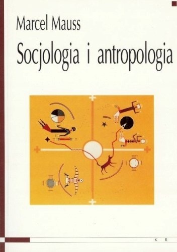 SOCJOLOGIA I ANTROPOLOGIA Marcel Mauss