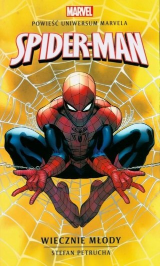 SPIDER-MAN. WIECZNIE MŁODY Stefan Petrucha