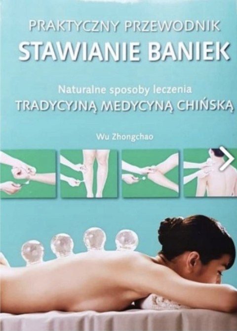 STAWIANIE BANIEK. PRAKTYCZNY PRZEWODNIK Wu Zhongchao