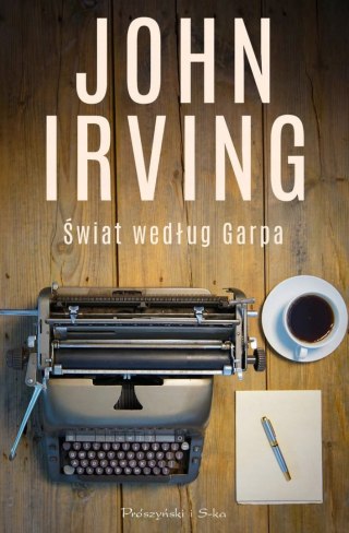 ŚWIAT WEDŁUG GARPA John Irving