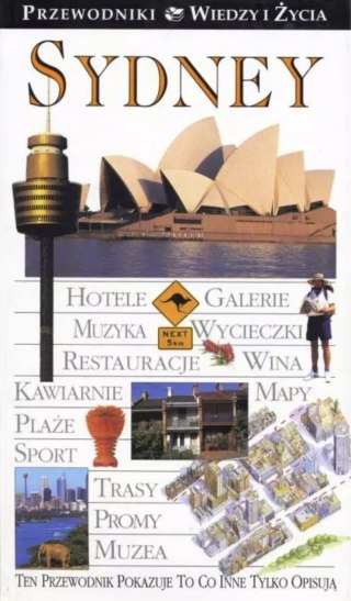 SYDNEY. ILUSTROWANY PRZEWODNIK WIEDZY I ŻYCIA