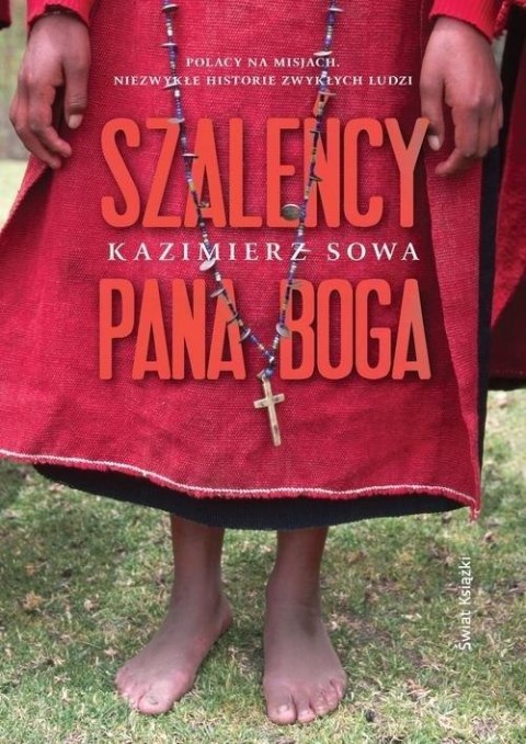 SZALEŃCY PANA BOGA Kazimierz Sowa