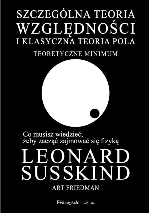 SZCZEGÓLNA TEORIA WZGLĘDNOŚCI I KLASYCZNA TEORIA POLA Leonard Susskind