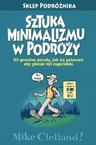 SZTUKA MINIMALIZMU W PODRÓŻY Mike Clelland