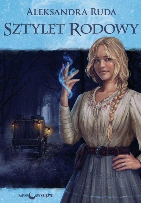 SZTYLET RODOWY. TOM 1 Aleksandra Ruda