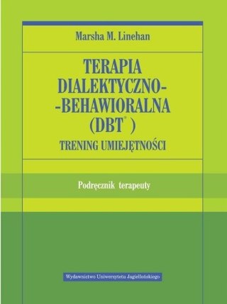TERAPIA DIALEKTYCZNO-BEHAWIORALNA DBT M. Linehan