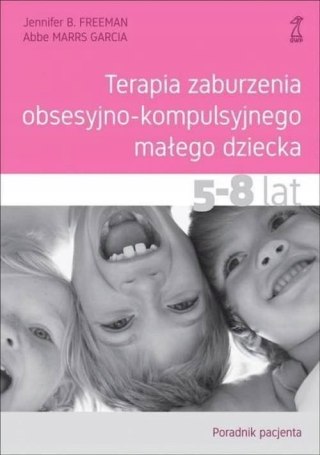 TERAPIA ZABURZENIA OBSESYJNO- KOMPULSYWNEGO MAŁEGO DZIECKA