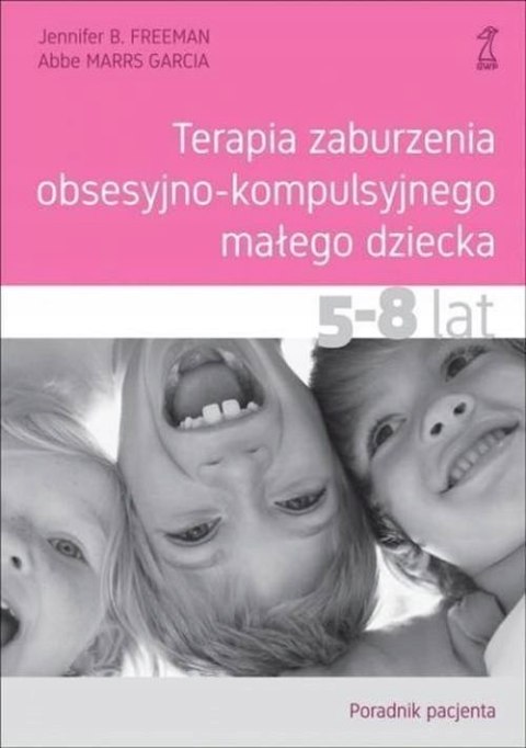 TERAPIA ZABURZENIA OBSESYJNO- KOMPULSYWNEGO MAŁEGO DZIECKA