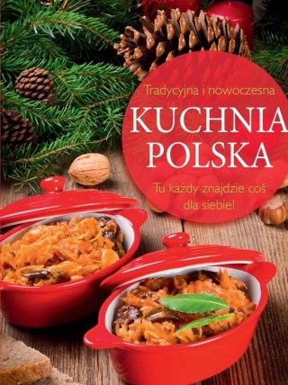 TRADYCYJNA NOWOCZESNA KUCHNIA POLSKA