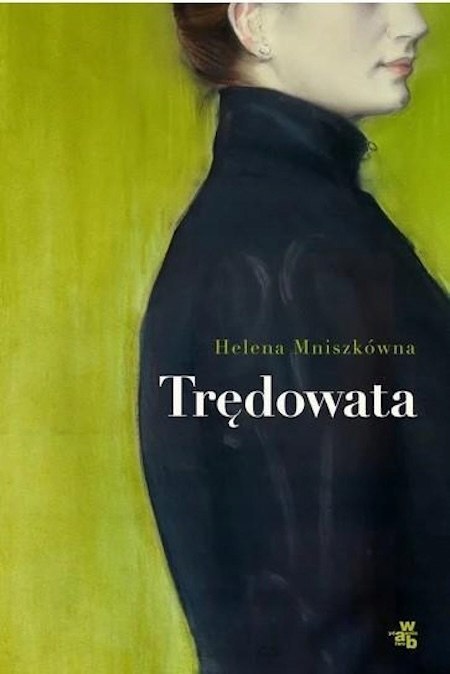 TRĘDOWATA Helena Mniszkówna (OPIS)