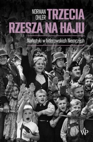TRZECIA RZESZA NA HAJU Norman Ohler