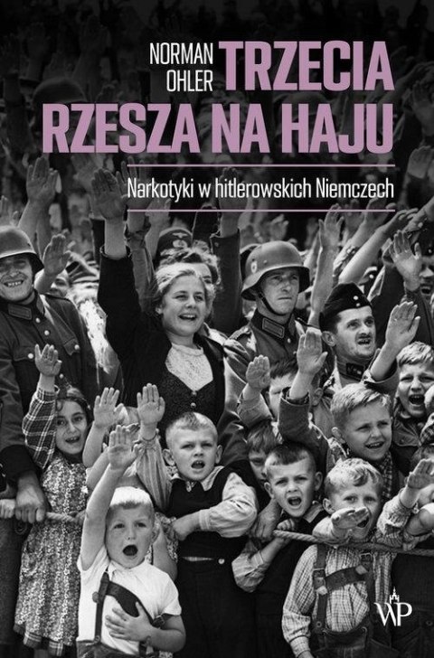 TRZECIA RZESZA NA HAJU Norman Ohler