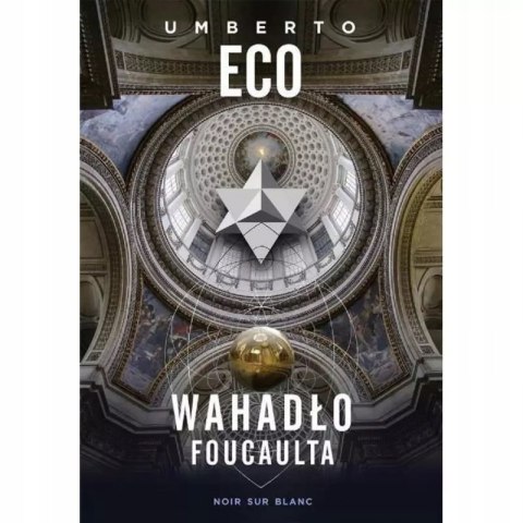 WAHADŁO FOUCAULTA Umberto Eco