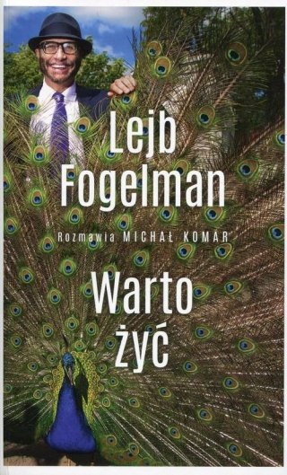WARTO ŻYĆ Lejb Fogelman