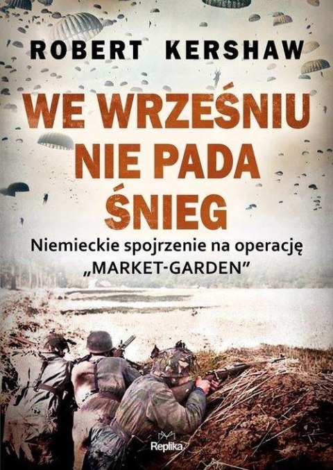 WE WRZEŚNIU NIE PADA ŚNIEG Robert Kershaw