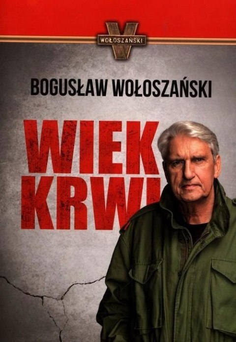 WIEK KRWI Bogusław Wołoszański