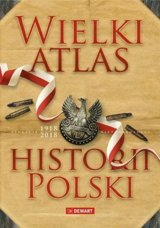 WIELKI ATLAS HISTORII POLSKI (NOWA)