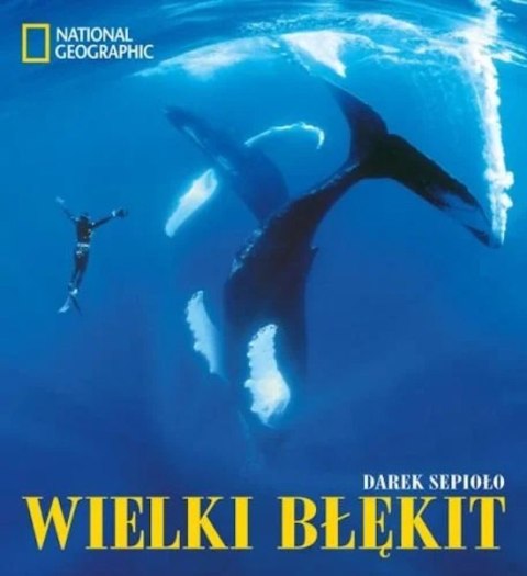 WIELKI BŁĘKIT Dariusz Sepioło