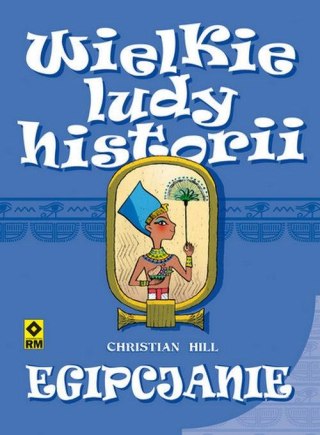 WIELKIE LUDY HISTORII. EGIPCJANIE