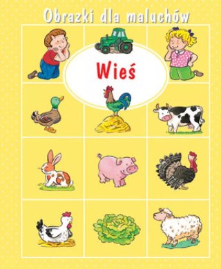 WIEŚ. OBRAZKI DLA MALUCHÓW Emilie Beaumont