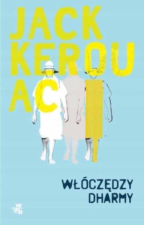 WŁÓCZĘDZY DHARMY Jack Kerouac