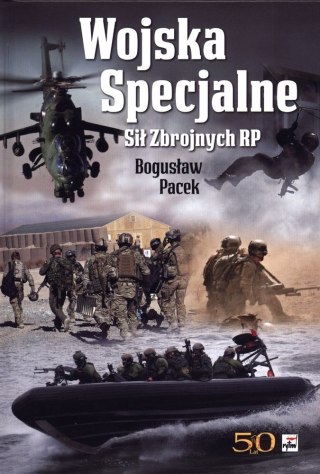 WOJSKA SPECJALNE SIŁ ZBROJNYCH RP Bogusław Pacek