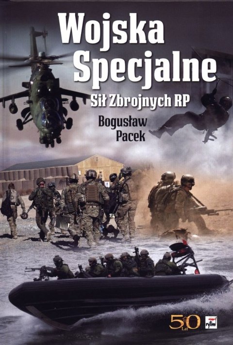 WOJSKA SPECJALNE SIŁ ZBROJNYCH RP Bogusław Pacek