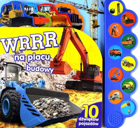 WRRR NA PLACU BUDOWY. 10 DŹWIĘKÓW POJAZDÓW