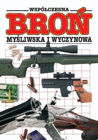 WSPÓŁCZESNA BROŃ MYŚLIWSKA I WYCZYNOWA Ian Stevenson