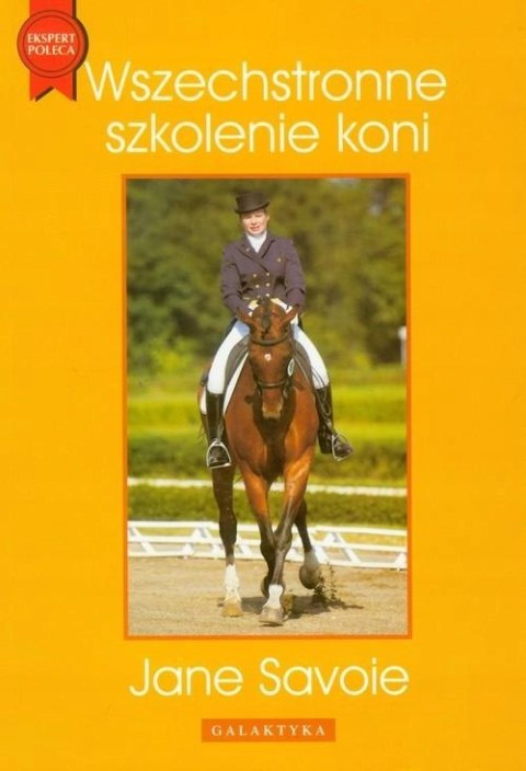 WSZECHSTRONNE SZKOLENIE KONI Jane Savoie