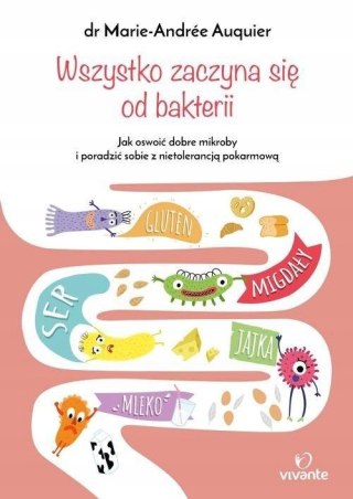 WSZYSTKO ZACZYNA SIĘ OD BAKTERII M. Auquier
