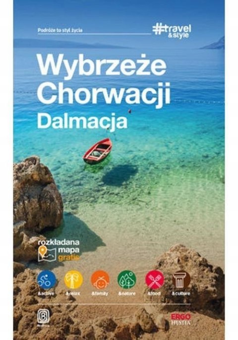 WYBRZEŻE CHORWACJI DALMACJA PRZEWODNIK TRAVEL & STYLE
