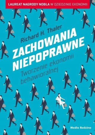 ZACHOWANIA NIEPOPRAWNE Richard H. Thaler