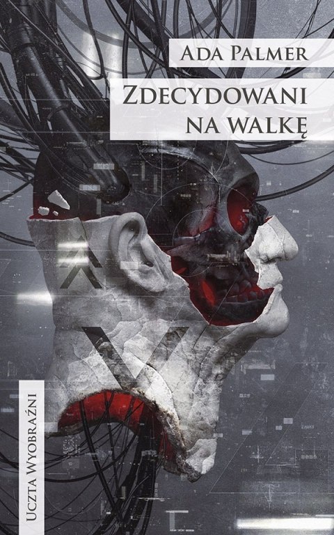 ZDECYDOWANI NA WALKĘ. TERRA IGNOTA. TOM 3 Ada Palmer