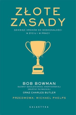 ZŁOTE ZASADY Bob Bowman, Charles Butler