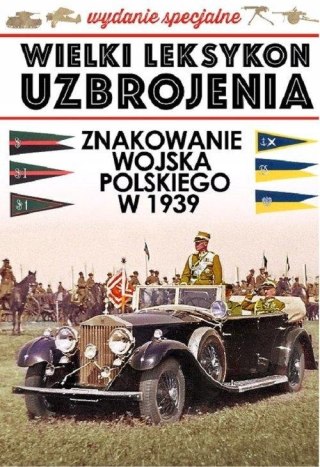 ZNAKOWANIE WOJSKA POLSKIEGO W 1939 ROKU Szymon Kucharski