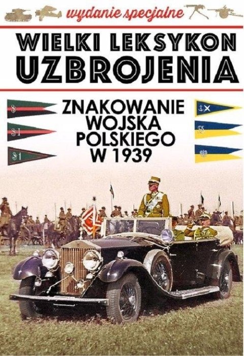 ZNAKOWANIE WOJSKA POLSKIEGO W 1939 ROKU Szymon Kucharski
