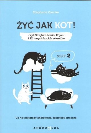 ŻYĆ JAK KOT. SEZON 2 Stephane Garnier