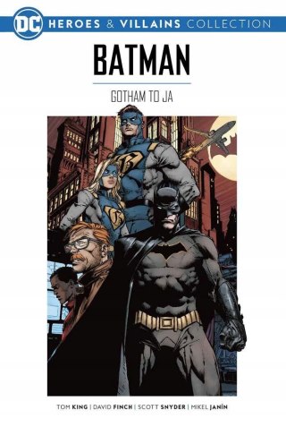 BATMAN. GOTHAM TO JA