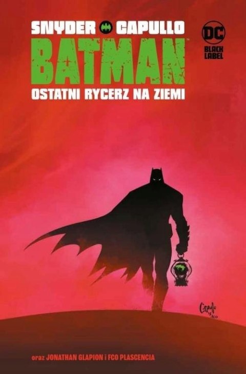 BATMAN. OSTATNI RYCERZ NA ZIEMI Capullo Greg, Snyder Scott (FOLIA)