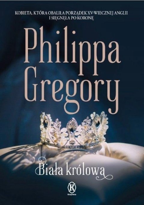 BIAŁA KRÓLOWA Philippa Gregory