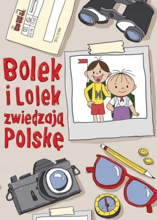 BOLEK I LOLEK ZWIEDZAJĄ POLSKĘ Zuzanna Kiełbasińska