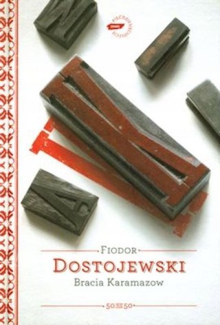 BRACIA KARAMAZOW Fiodor Dostojewski