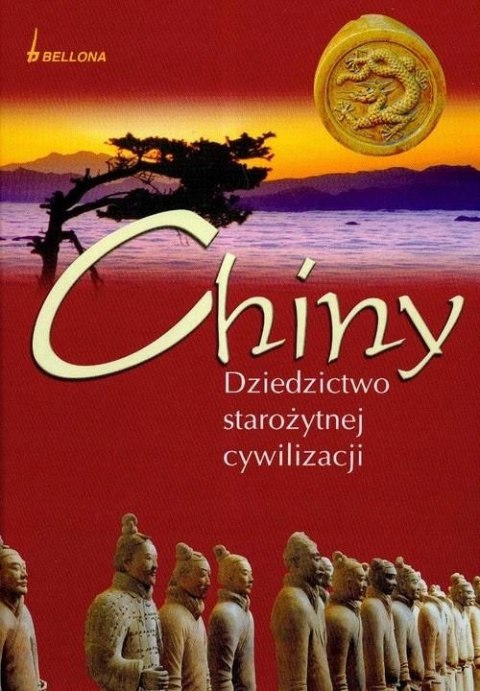 CHINY. DZIEDZICTWO STAROŻYTNEJ CYWILIZACJI